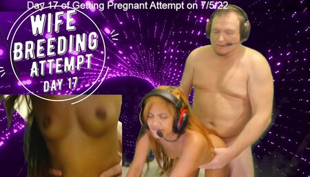 Day 17 wife breeding attempt - SexyGamingCouple