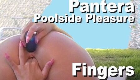 Pantera poolside fingers & toys all her holes