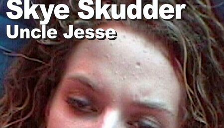Skye Skudder & Uncle Jesse strip suck fuck facial