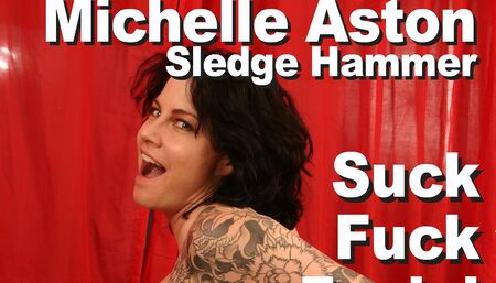 Michelle Aston & Sledge Hammer suck fuck facial