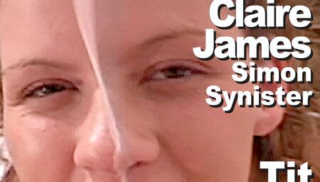 Claire James & Simon Synister Tit Fucking Suck Facial
