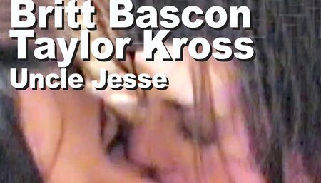 Britt Bascon & Taylor Kross & Uncle Jesse lesbo suck facial