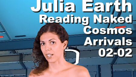 Julia Earth Reading Naked The Cosmos Arrivals 02-02 PXPC1022-001