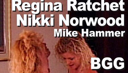 Nikki Norwood & Regina Ratchet & Mike Hammer  BGG, lesbo, lick, suck