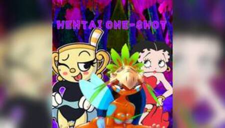 Animated Hentai One Shots:Betty Boop, Holly Luya and Ms Chalice