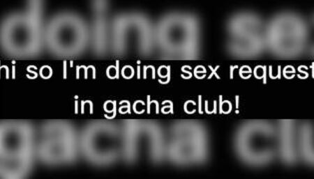 Sex request gacha club