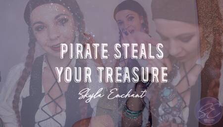 Pirate Steals Your Treasure