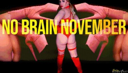 NO BRAIN NOVEMBER