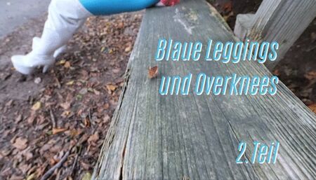 Blue leggings and overknees, 2nd part - Blaue Leggings und Overknees, Teil 2
