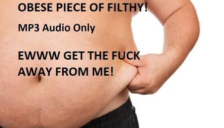 OBESE PIECE OF FILTH - GET AWAY FROM ME MP3