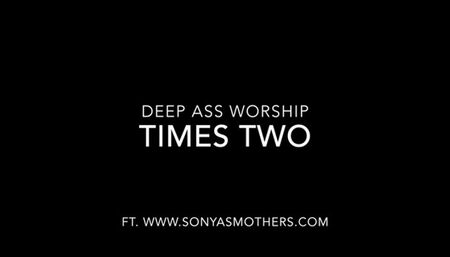 Deep Ass Worship: Times Two