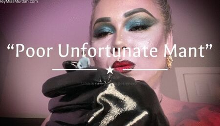 Poor Unfortunate Mant HD