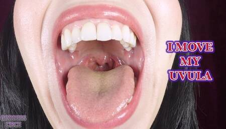 I MOVE MY UVULA (Video request)