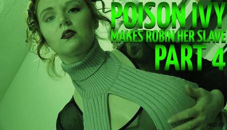 Poison Ivy Makes Robin Her Slave Part 4