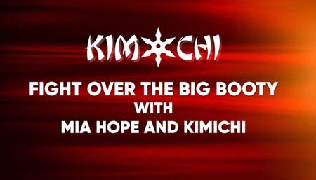 Fight Over the Big Booty with Mia Hope and Kimichi - WMV