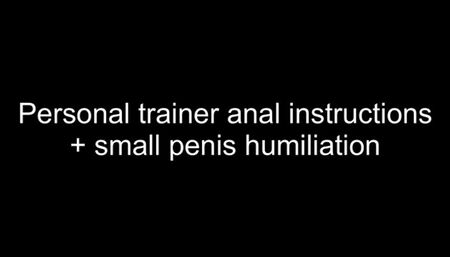 Personal trainer anal instructions