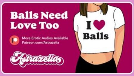 Erotic Audio: Balls Need Love Too [Ball Job] [Blow Job] [Hand Job]