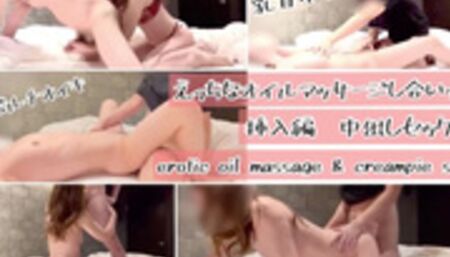 えっちなオイルマッサージし合いっこ〜挿入•中出し編〜　カップル　性感マッサージ　女性向け風俗　メンズエステ　手コキ　手マン　乳首イキ　ポルチオイキ　日本人　イチャイチャ　フェラ