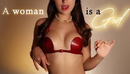 A Woman is a God