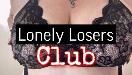 Lonely Losers Club