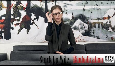 Stuck Up Wife Bimbofication (4K-UHD) - Boring, Nagging Wife Bimbofies in front of your eyes!
