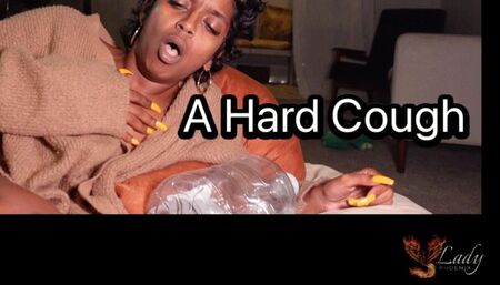 A Hard Cough