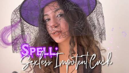 Spell: Sexless Impotent Cuck