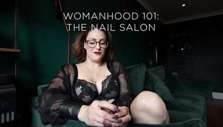 Womanhood 101: The Nail Salon