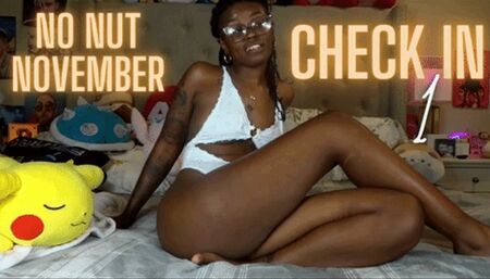No Nut November Check In 1