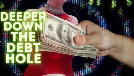 Deeper Down The Debt Hole