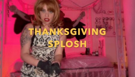 A Thanksgiving Sploshing