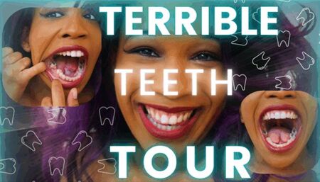 Terrible Teeth Tour