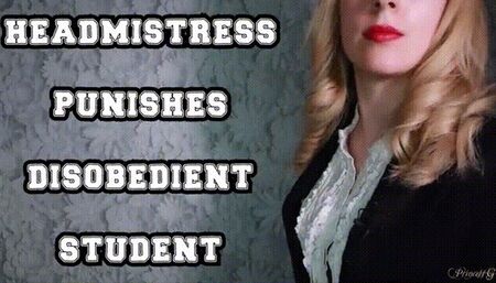 HeadMistress Punishes Disobedient Student