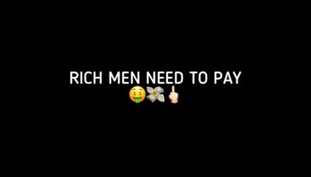 RICH MEN NEED TO PAY