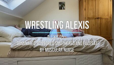 Alexis 05 - Dominated Scissored Smothered and Facesat by Muscular Nurse