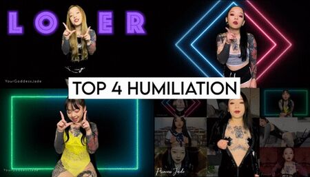 TOP 4 HUMILIATION - PRINCESS JADE