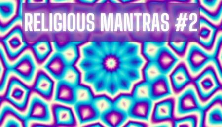 Religious Mantras #2