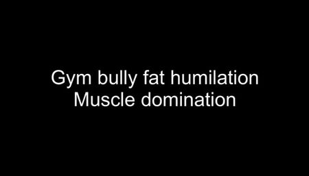 Gay fat humiliation by gym bully + muscle flexing