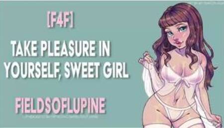 [F4F] Take Pleasure In Yourself, Sweet Girl [Erotic ASMR] [Gentle FDom]