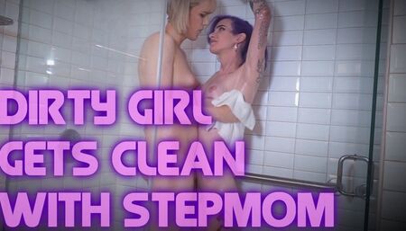 Dirty Girl Gets Clean With Step-Mother