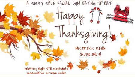 A Sissy Self Facial Cum Eating Treat: Happy Thanksgiving!
