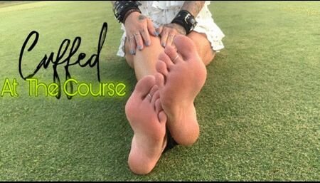 Cuffed On The Course