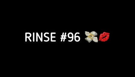 RINSE #96