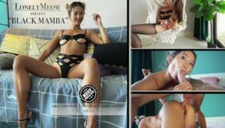 LonelyMeow Mia in BLACK MAMBA ( first time with cum inside )