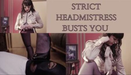 STRICT HEADMISTRESS BUSTS A STUDENT