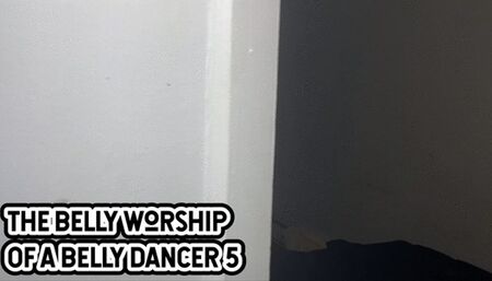 THE BELLY WORSHIP OF A BELLY DANCER 5