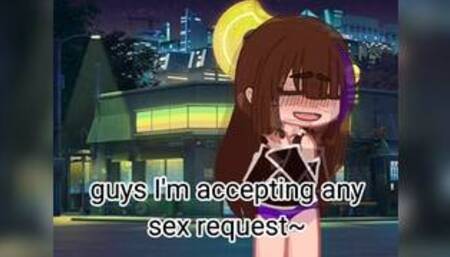 Accepting gacha sex requests >.< <3