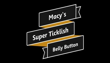 Macy's Super Ticklish Belly Button (Small)