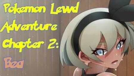 Pokémon Lewd Adventure Ch 2: Bea
