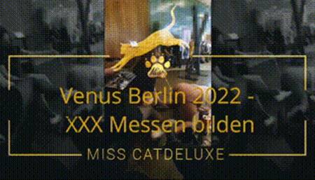 Venus Berlin 2022 -  XXX Trade Fairs educate ---  XXX Messen bilden